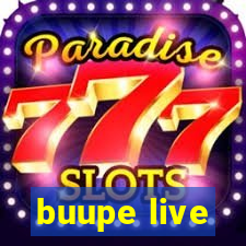 buupe live
